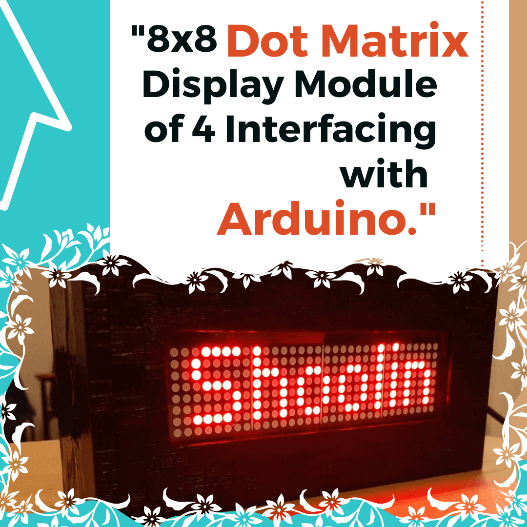 Dot Matrix Display with Arduino