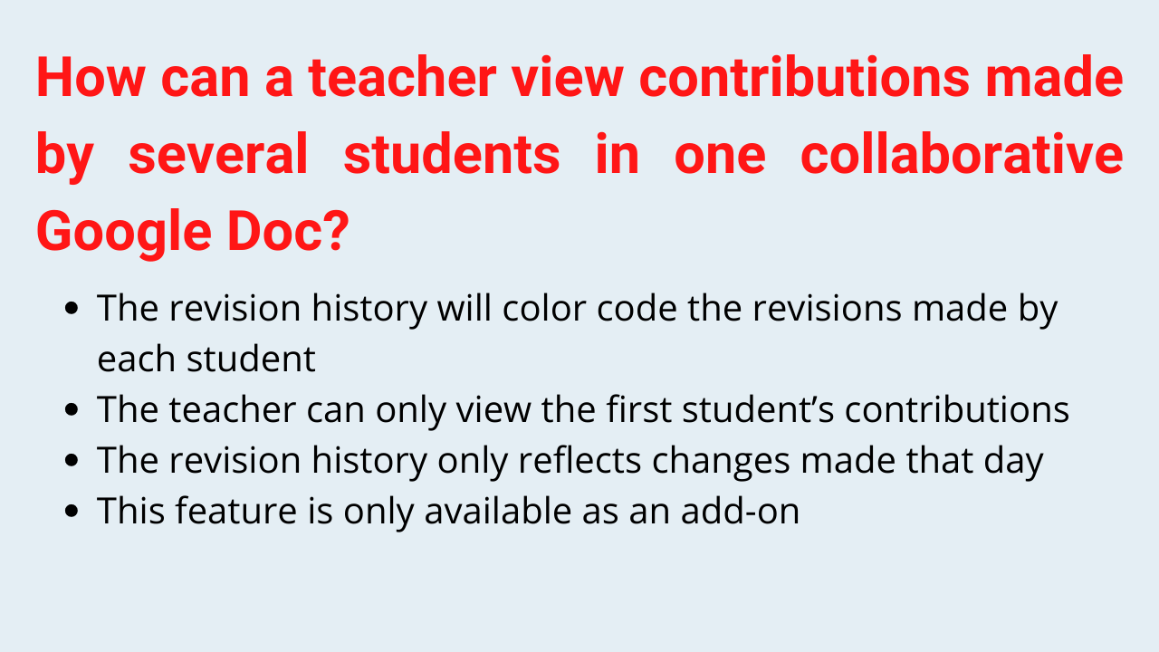 How can a teacher view contributions made by several students in one collaborative Google Doc?